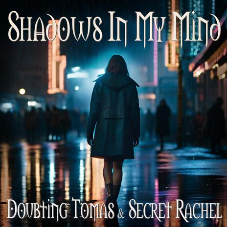 Shadows in my mind | Boomplay Music