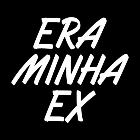 MEGA FUNK - ERA MINHA EX ft. DJ John Vinicius | Boomplay Music