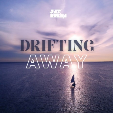 Drifting Away | Boomplay Music