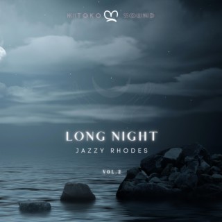 Long Night, Vol. 2