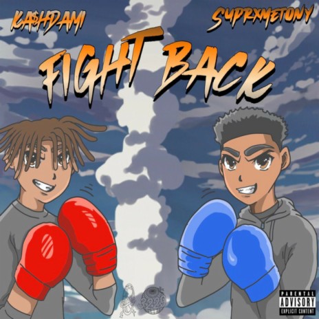 Fight Back ft. KA$HDAMI | Boomplay Music