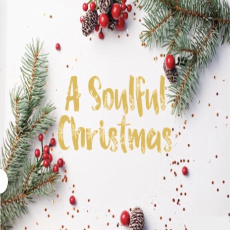 A Soulful Christmas | Boomplay Music