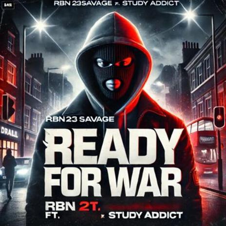 READY FOR WAR ft. RBN23SAVAGE & satyen aggarwal | Boomplay Music