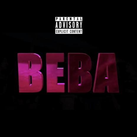 BEBA ft. Alk DMAC, IFTS & Lilsayb | Boomplay Music