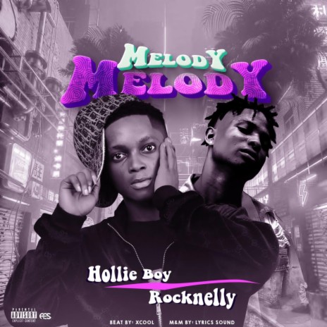 Melody ft. Rocknelly | Boomplay Music