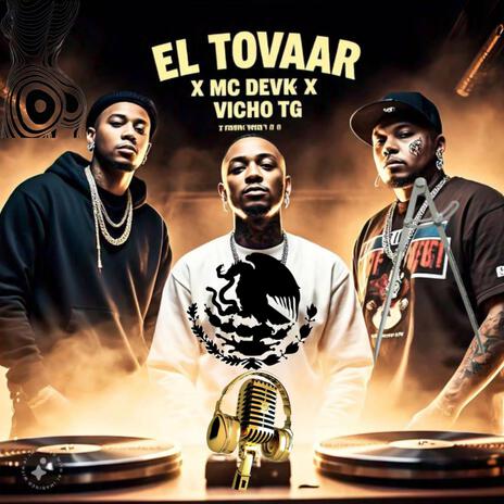 JAURIA EL TOVAAR X MC DEVIK X VICHO TG (2024.) | Boomplay Music