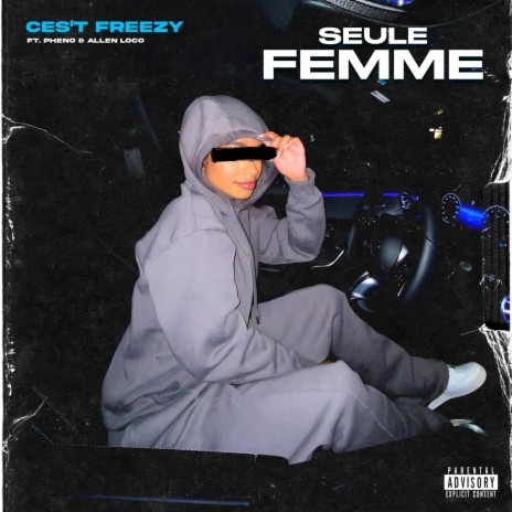 Seule Femme ft. Pheno & Allen Loco | Boomplay Music