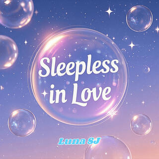 Sleepless in Love lyrics | Boomplay Music