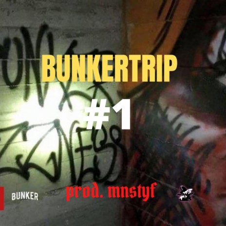 BUNKERTRIP 1 ft. MALHABLADO, LOW KI, DEIN SANE, NABY BABY & MILA KUN