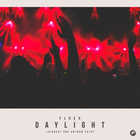 Daylight (Airbeat One Anthem 2018) | Boomplay Music