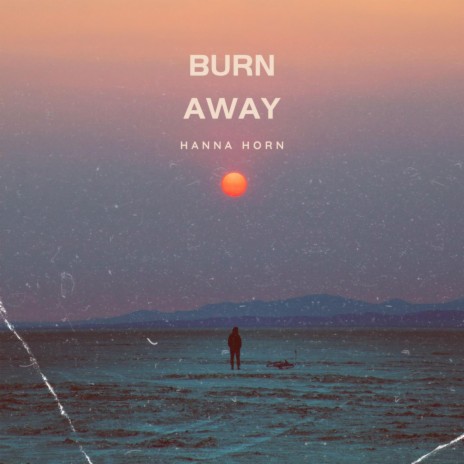 Burn Away | Boomplay Music