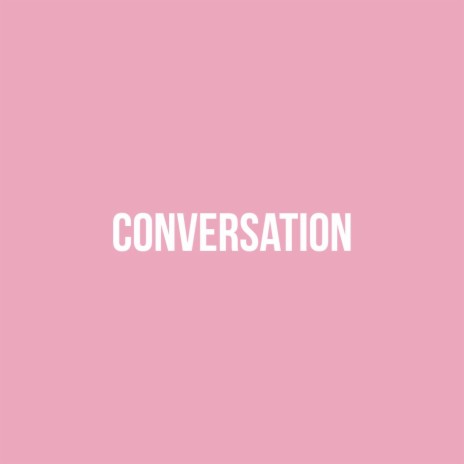 Conversation (Remastered) | Boomplay Music