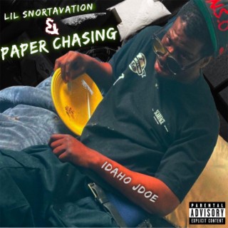 Lil snortavation & paper chasing