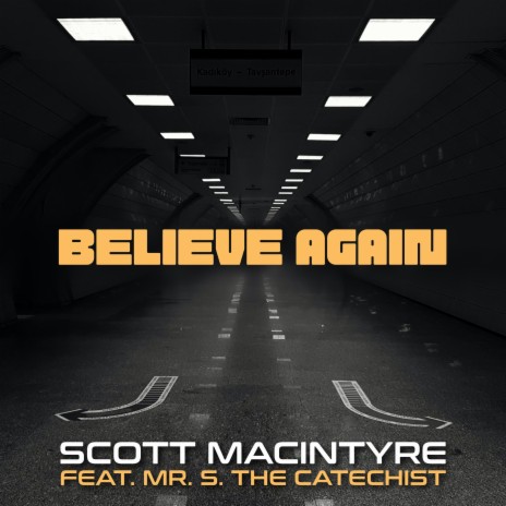 Believe Again ft. Mr. S. The Catechist