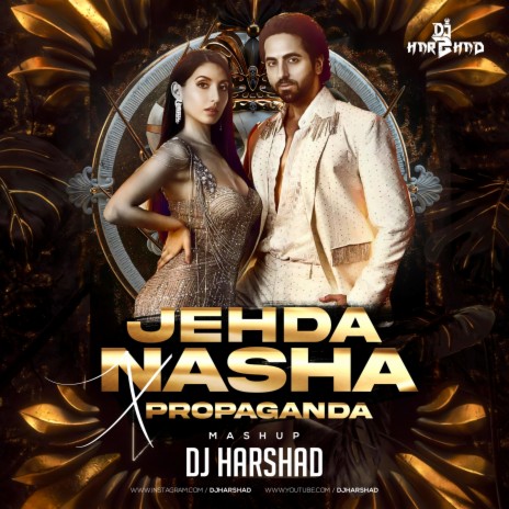 Jehda Nasha X Propaganda (Mashup) | Boomplay Music
