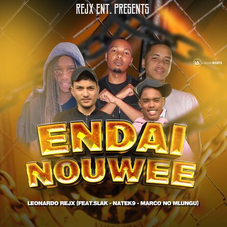 En Dai Nouwee ft. Nate K9, Slak & Marco no Mlungu | Boomplay Music