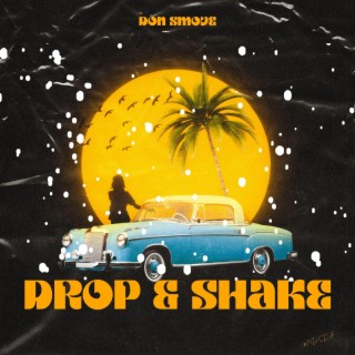 Drop & Shake lyrics | Boomplay Music