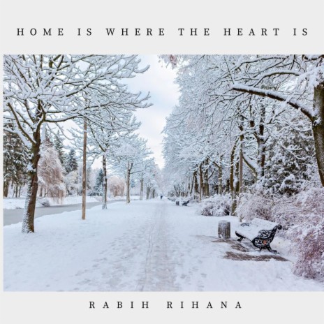 Home Is Where the Heart Is | Boomplay Music