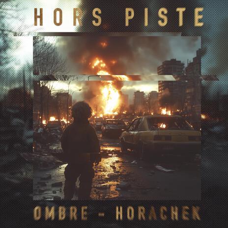 Hors piste ft. Horachek | Boomplay Music