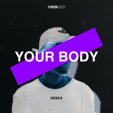 Your Body | Boomplay Music