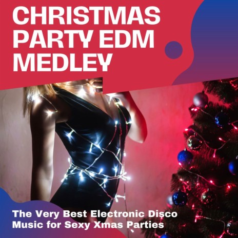 Christmas Party EDM Medley