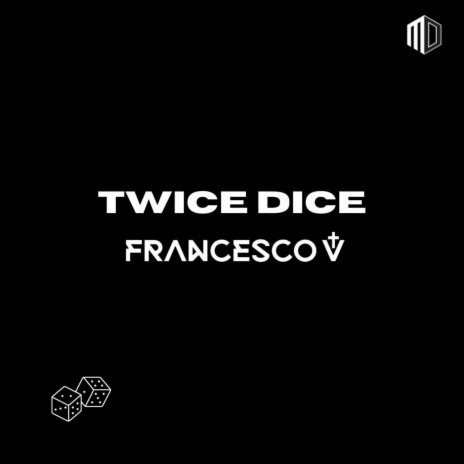 Twice Dice | Boomplay Music