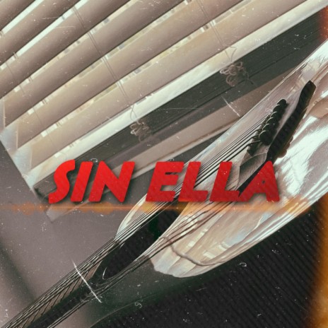 SIN ELLA | Boomplay Music