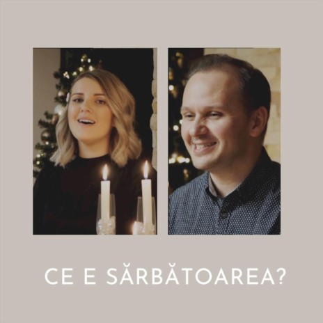 Ce E Sărbătoarea ? (feat. Alexandra Serbanescu) | Boomplay Music