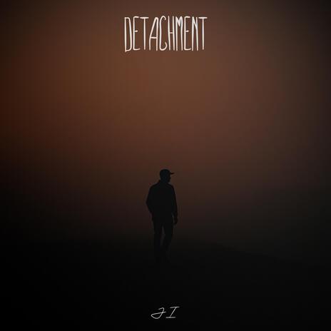 Detachment | Boomplay Music