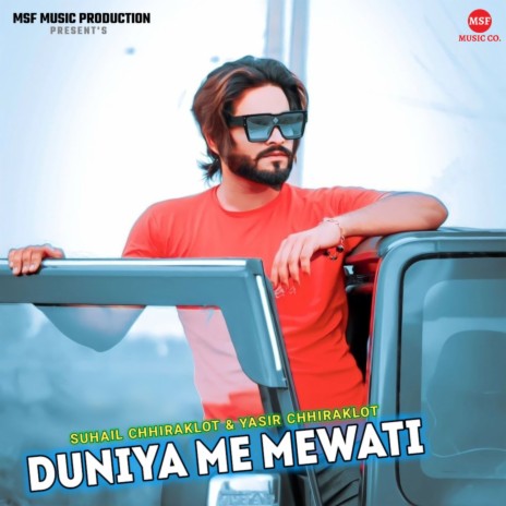 Duniya Me Mewati ft. Yasir Chhiraklot | Boomplay Music