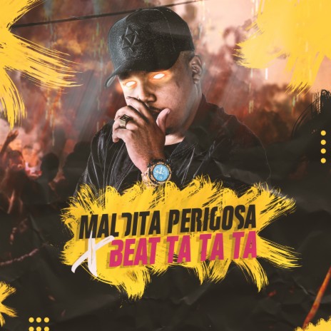 Maldita Perigosa X Beat Ta Ta Ta ft. Mc Scar | Boomplay Music