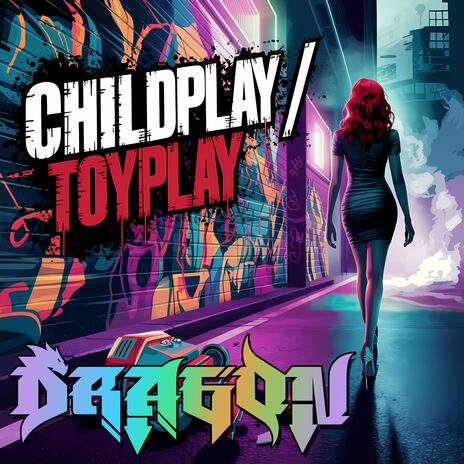 Childplay Toyplay | Boomplay Music