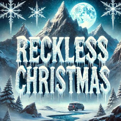 Reckless Christmas | Boomplay Music