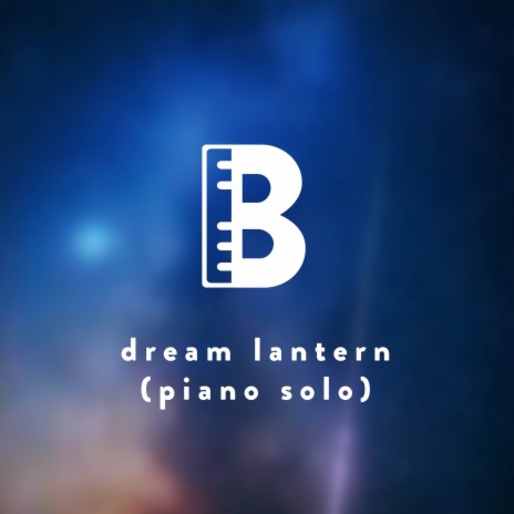 Dream Lantern - Piano Solo (From Your Name) (Cover version) | Boomplay Music