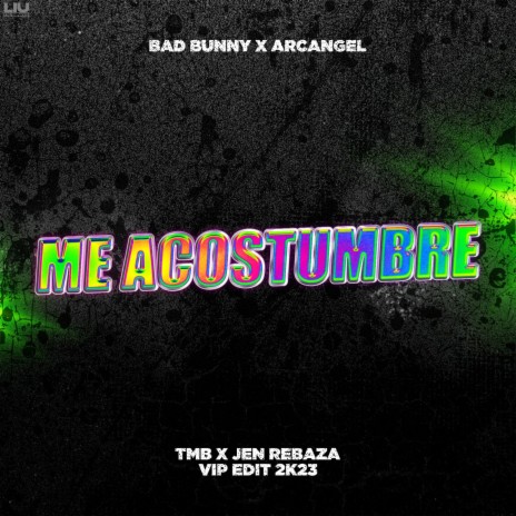 Me Acostumbre (TMB x JR VIP Edit 2K23) | Boomplay Music
