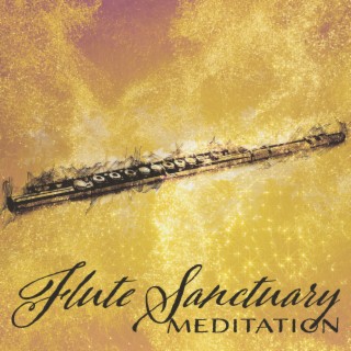 Flute Sanctuary Meditation: Pure Positive Vibes, Buddhist Temple Affirmations , Soothing Flute for Heart's Awaking