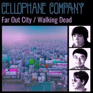 Far Out City / Walking Dead