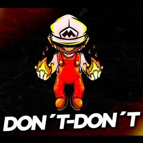 Don´t-Don´t ft. Dj nixon el nivel absoluto | Boomplay Music