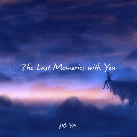 The Last Memories with You | Boomplay Music