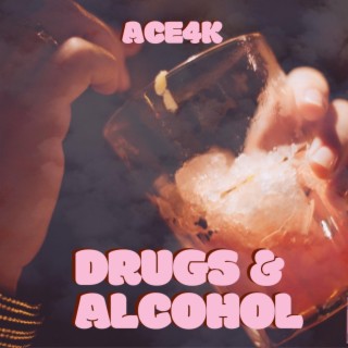 Drugs and Alcohol