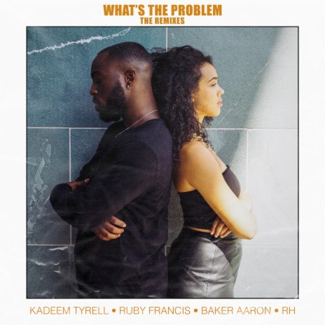 What's the Problem (Acoustic) ft. Ruby Francis | Boomplay Music