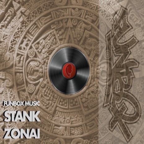 Zonai ft. Stank | Boomplay Music
