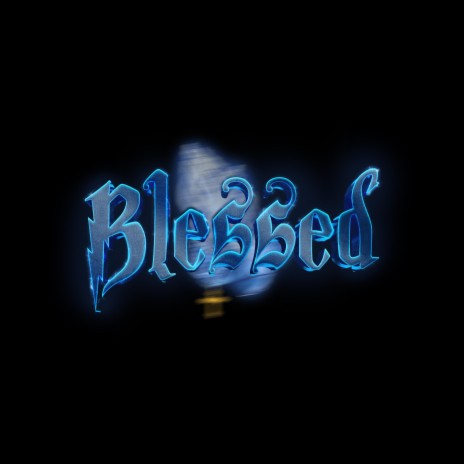 blessed | Boomplay Music