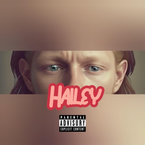 Hailey | Boomplay Music