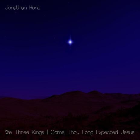 Come Thou Long Expected Jesus | Boomplay Music