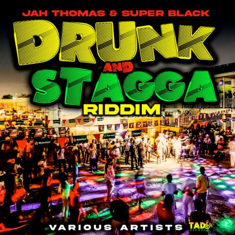 Drunk and Stagga | Boomplay Music
