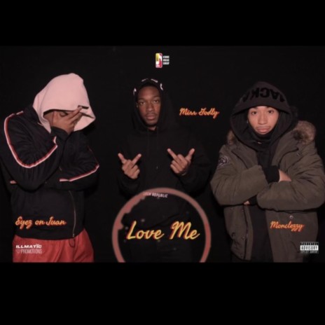 Love Me ft. EyezonJuan, Monclezzy & Mirr Godly