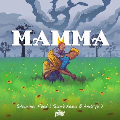 Mamma ft. Dj Andryx & Sanè Kaba | Boomplay Music