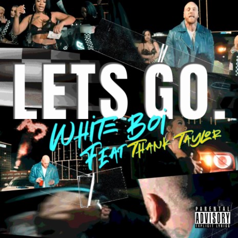 Let's Go ft. Thank Taylor | Boomplay Music