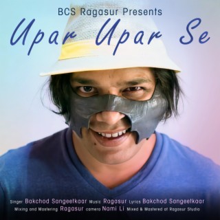 Upar Upar Se ft. BCS lyrics | Boomplay Music